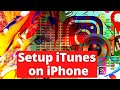 How to Set Up iTunes on iPhone - YouTube