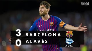 Barcelona 3 x 0 Alavés   Melhores Momentos HD 60fps Campeonato Espanhol