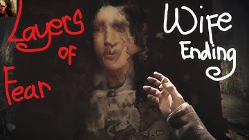 Layers of Fear - Episode 6 Contemplation + WIFE ending