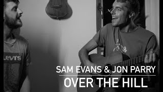 Over The Hill (John Martyn Cover) by Sam Evans & Jon Parry