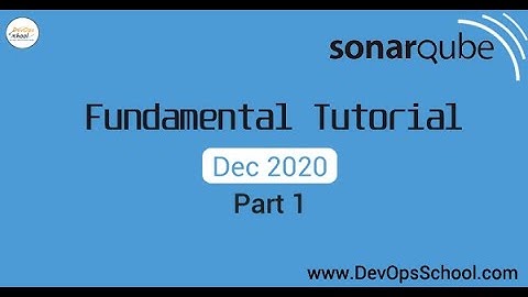 SonarQube fundamental tutorial | Dec 2020 | Part 1 |