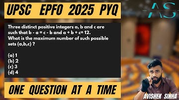 Three distinct positive integers a, b and c are  such that b | UPSC EPFO 2025 PYQ |
