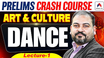 UPSC Prelims Crash Course 2026 | UPSC Art and Culture | Lec 1: Dances of India | by Rohit Sir