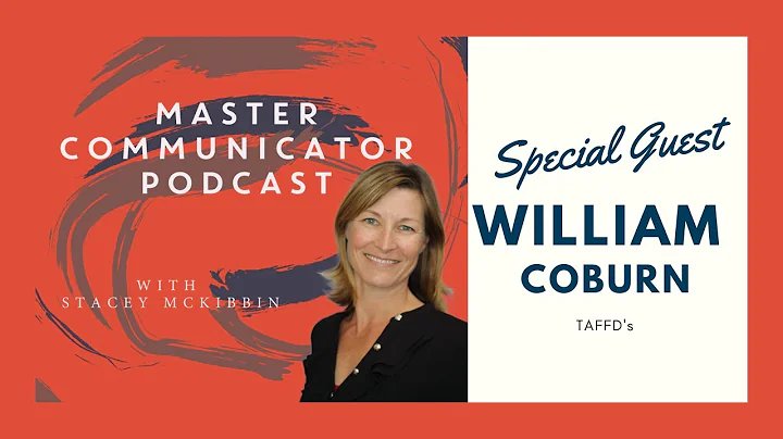 Master Communicator Podcast with Special Guest Wil...