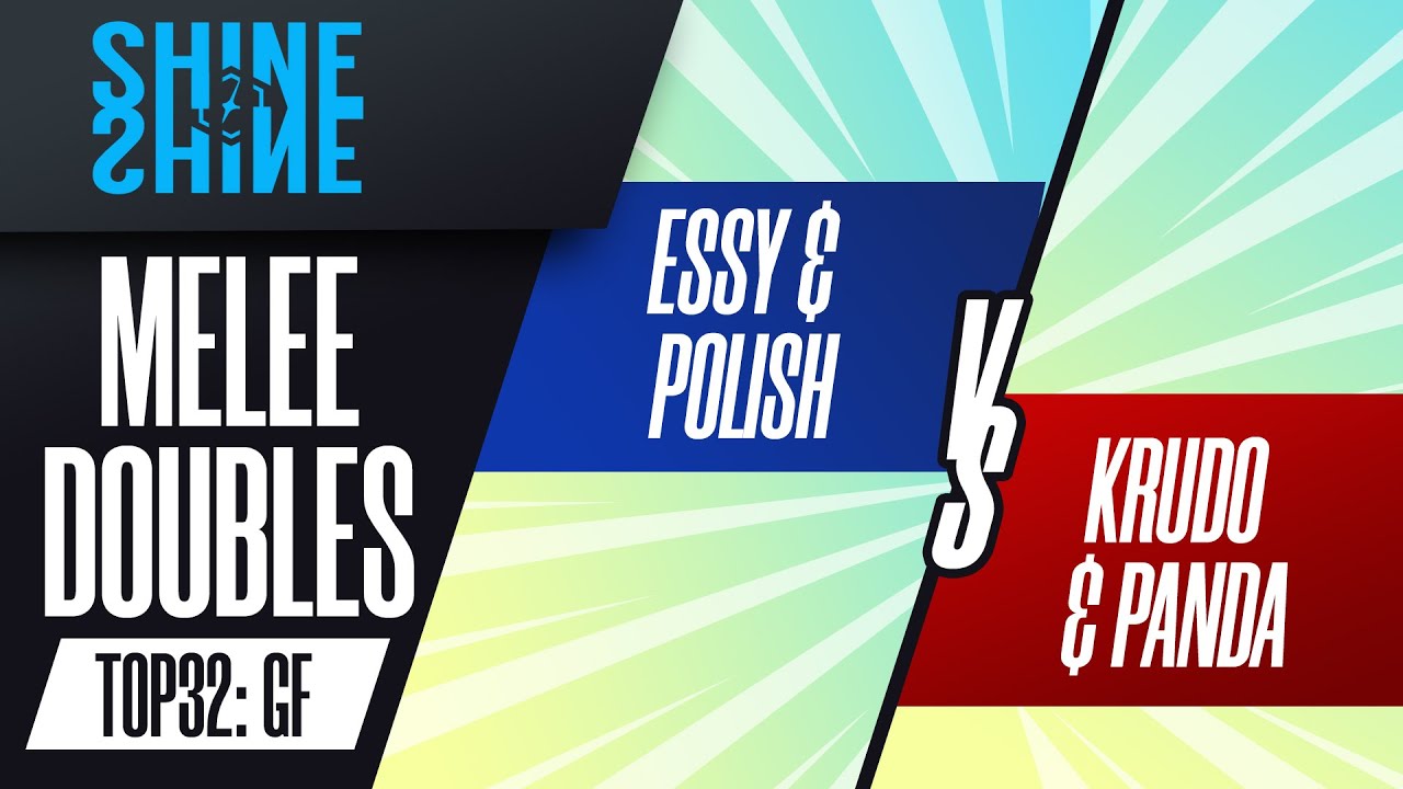 essy/Polish vs Krudo/Panda - GRAND FINAL: Melee Doubles Top 32 - Shine 2022