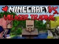 Villager Trading | Minecraft VS. Ep 10
