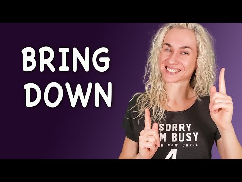 BRING DOWN - минута английского (фразы с переводом & аудирование) Урок 566