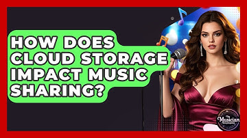 How Does Cloud Storage Impact Music Sharing? - The Musician Encyclopedia