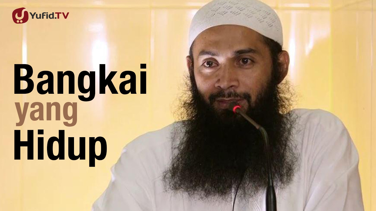 Bangkai Yang Hidup Ustadz Syafiq Riza Basalamah Youtube