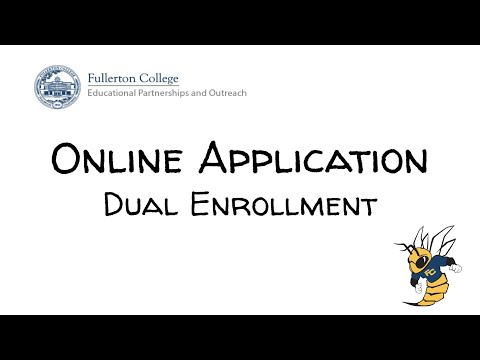 How to Complete the Fullerton College Application for Dual Enrollment Students -Spring 2022