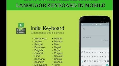 How to Install & Use Google Indic Regional Language App Input In Mobiles