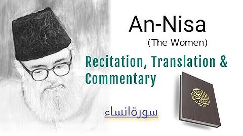 Quran  Surah 4  An Nisa سورة النساء The Women Arabic with English translation  Syed Abul Ala Maudud