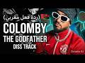 Colomby The Godfather كولومبي Diss Track REACTION 