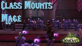 WoW Legion: Class Mounts 11 - Mage