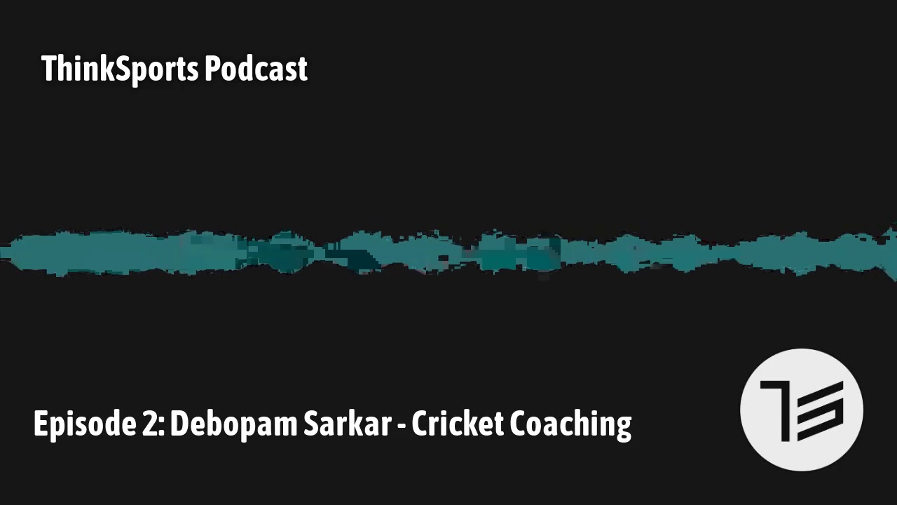 Ep 2: Debopam Sarkar - Cricket Coaching