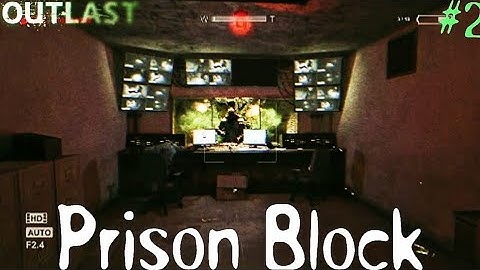 Outlast chapter 2: Prison Block | Gameplay Video