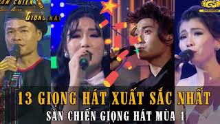 13 Giọng hát xuất sắc SÀN CHIẾN GIỌNG HÁT mùa 1 khiến ca sĩ chuyên nghiệp cũng phải khóc thét