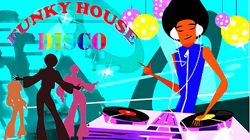 Funky & Disco House 70 & 80-90s Classics - Funky Disco Soul Mix Vol.27