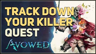 Track Down Your Killer Avowed