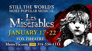 Les Misérables Returns to the Fabulous Fox January 17 - 22