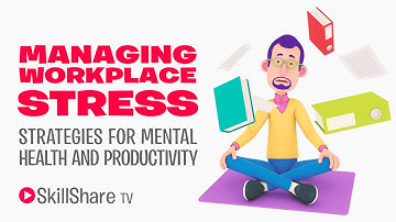 Managing Workplace Stress: Strategies for Mental Health and Productivity