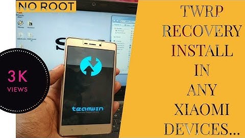 TWRP Install-How to install TWRP in Redmi 3S Prime & Any Xiaomi Phone