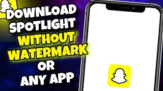 UPDATED* How to QUICKLY Download Snapchat Spotlights WITHOUT Watermark (Android / iPhone) screenshot 4