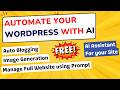 AI WordPress Plugin That Automates Everything | WordPress AI Agent for Smart Website Management ⚡️