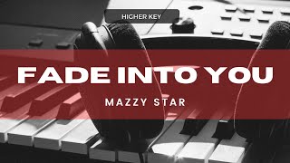 Fade Into You - Mazzy Star (Acoustic Karaoke) Higher Key