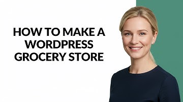 How to Make a Wordpress Grocery Store - Julia