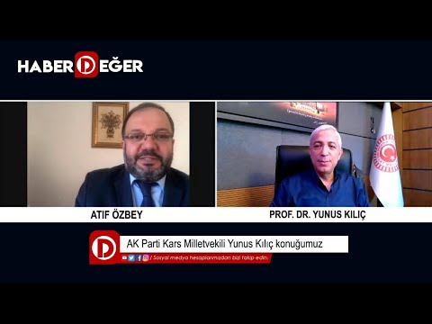 AK Parti Kars Milletvekili Prof. Dr. Yunus Kılıç konuğumuz