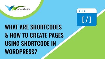 What are Shortcodes & How to Create Pages Using Shortcode in WordPress?