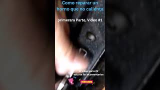 Como reparar un horno electrico1