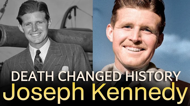 Joseph Kennedy Jr.’s Death Changed History