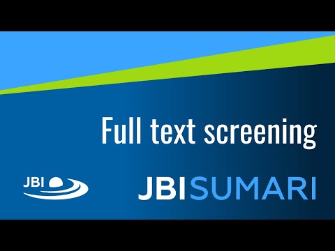 08 JBI SUMARI Tutorial: Full text screening