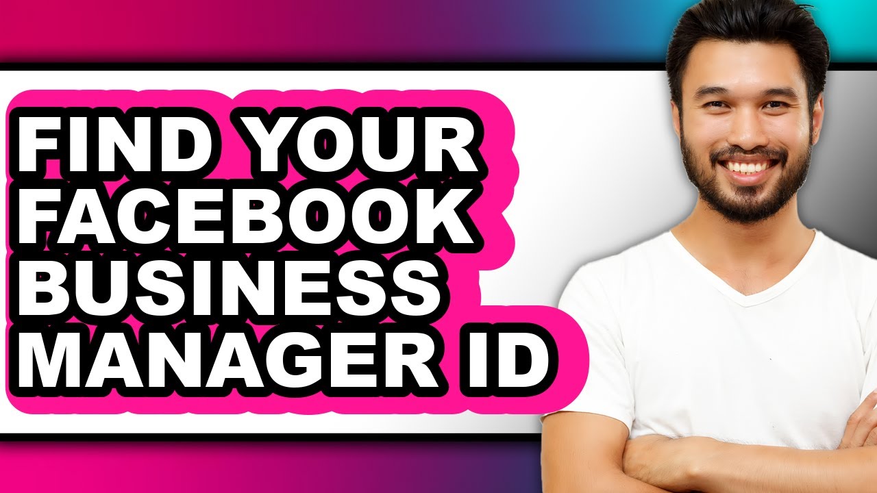 How to Find Your Facebook Business Manager Id - Easy Guide - YouTube