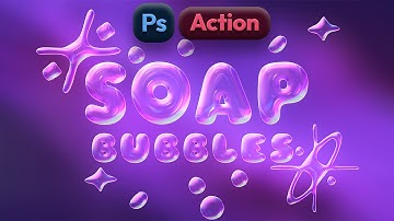 Easy Soap Bubble Text Effect Action in Photoshop 2025 (Quick Tutorial)
