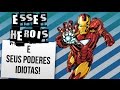 4 PODERES IDIOTAS DE SUPER-HERÓIS FAMOSOS | Ei Nerd