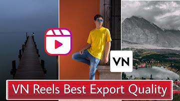Vn Video Editor Reels Export Setting || High Quality Instagram Reels Edit Kaise Kare?
