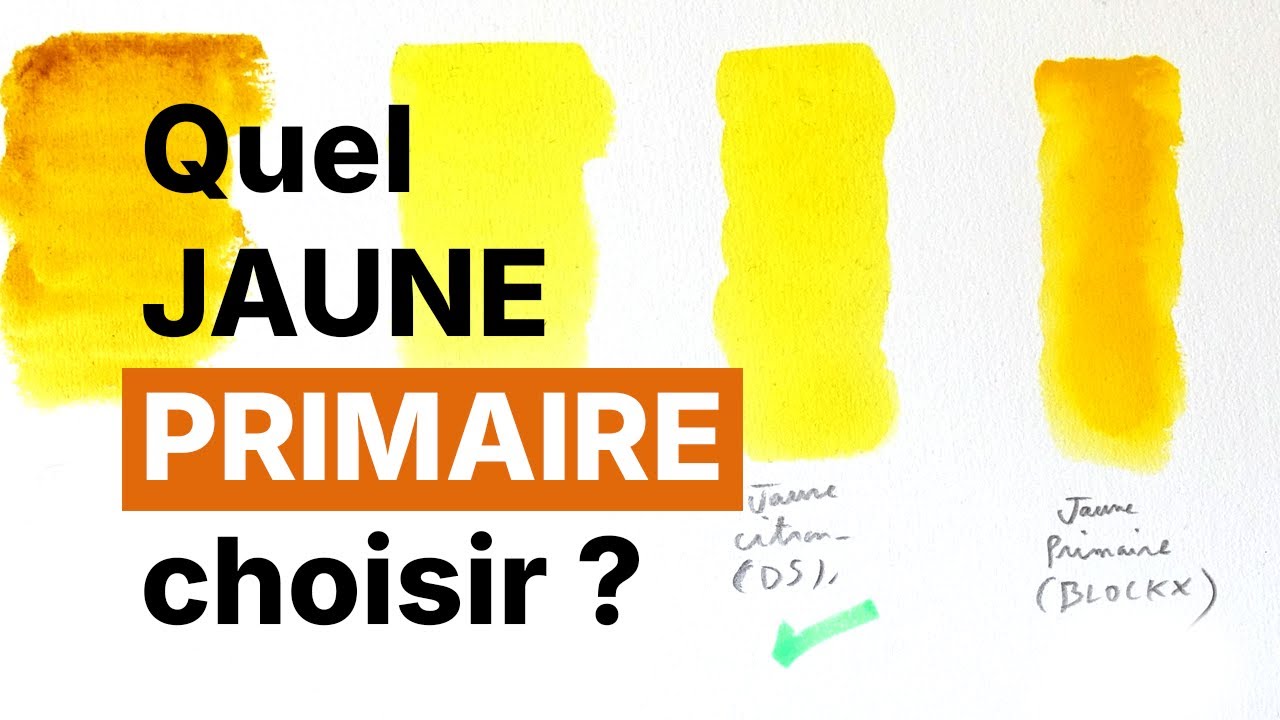 Quel JAUNE PRIMAIRE choisir pour l'Aquarelle ?