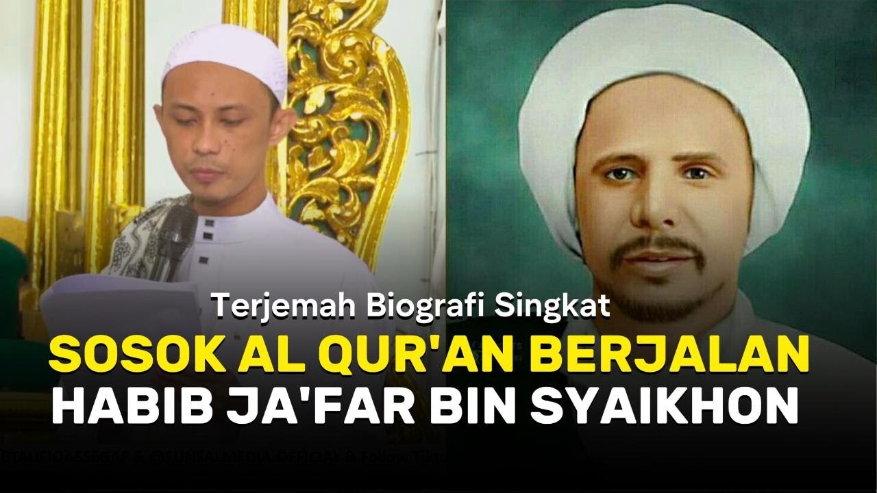 TERJEMAH BIOGRAFI HABIB JAKFAR BIN SYAIKHON ASSEGAF