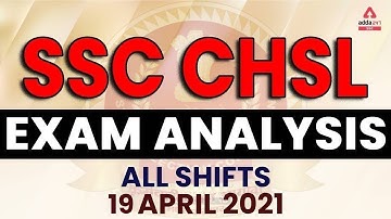 SSC CHSL Exam Analysis 2021 (19 April, All Shifts) | CHSL Question Paper Analysis (All Subjects)