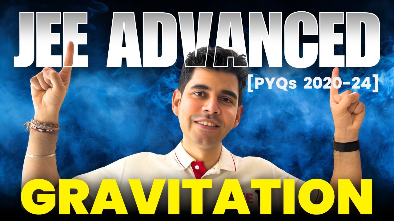 Gravitation - JEE Advanced PYQ | Last 5 years | PYQ Khazana #jeeadvancedPYQ