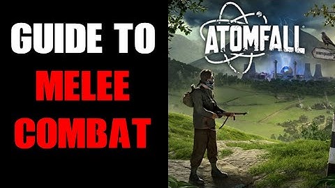 Beginners Guide To Melee Combat In AtomFall & Why You’re Missing Out If You