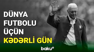 Dünya futbolunun əfsanəsi vəfat etdi