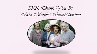 30K Thank You & Miss Marple Nemesis location