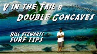 Bills Tips - V Tails & Double Concaves Profile