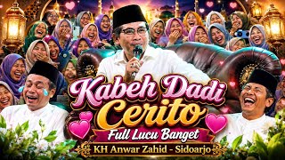 Download lagu LATEST KH ANWAR ZAHID - ABAH ANZA PREACHING IN SIDOARJO FULL OF LAUGHS AND HILARITY