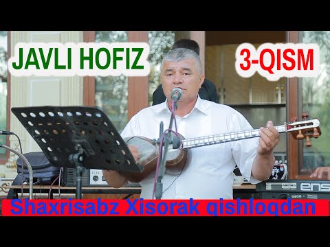 JAVLI HOFIZ | Shaxrisabz Xisorak qishloqdan | Nahorgi osh | Tuyda jonli ijro aytilgan | жонли ижро