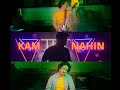 Kam nahin official music nazeef maqsood ft shayan sethi